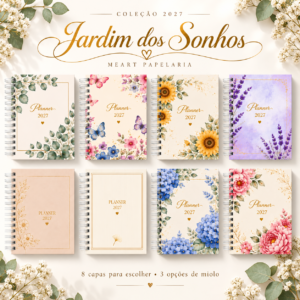 Jardim dos Sonhos_ coleção 2027 Planner 2027 Jardim dos Sonhos – Capa e Miolo à Escolha